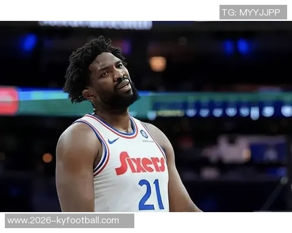 恩比德表现低迷显谨慎赛场上小心翼翼避免再次受伤 恩比德表现低迷显谨慎赛场上小心翼翼避免再次受伤